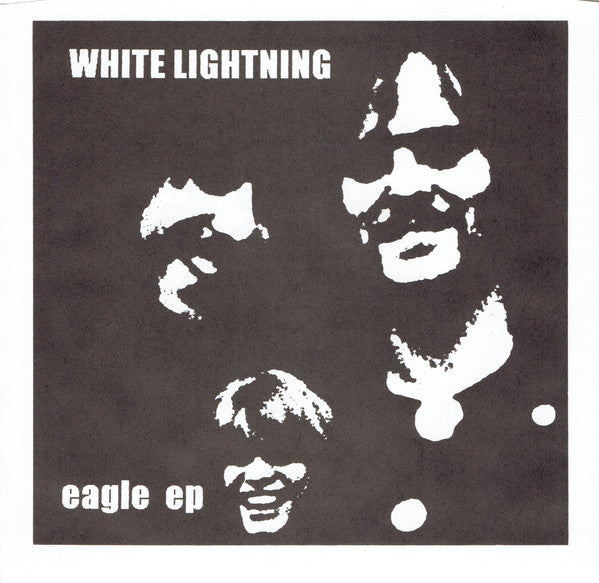White Lightning – Eagle EP 7"