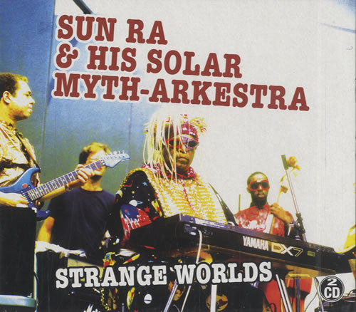Sun Ra & His Solar Myth-Arkestra – Strange Worlds CD
