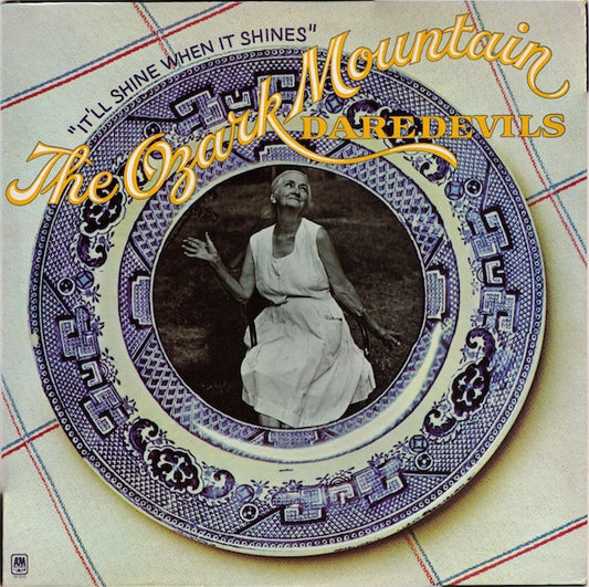 Ozark Mountain Daredevils - It'll Shine When It Shines LP