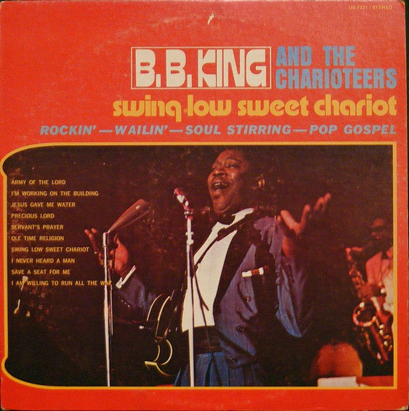 B.B. King And The Charioteers – Swing Low Sweet Chariot LP