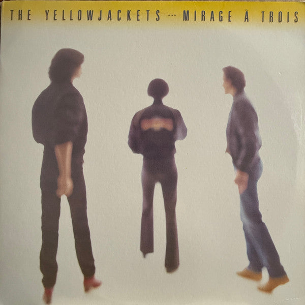 Yellowjackets – Mirage À Trois LP