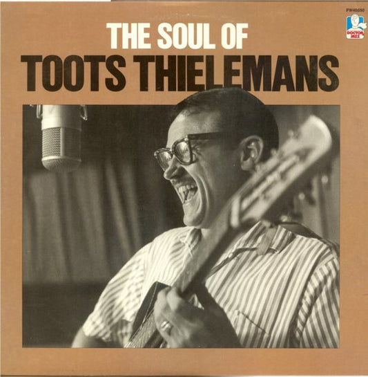 Toots Thielemans – The Soul Of Toots Thielemans LP