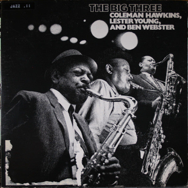 Coleman Hawkins / Lester Young / Ben Webster – The Big Three LP