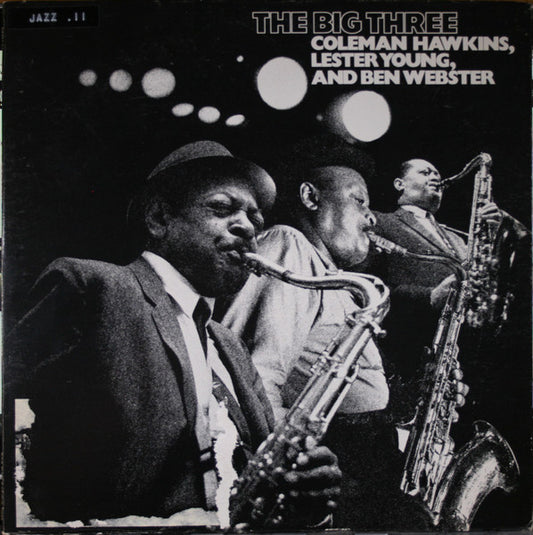 Coleman Hawkins / Lester Young / Ben Webster – The Big Three LP