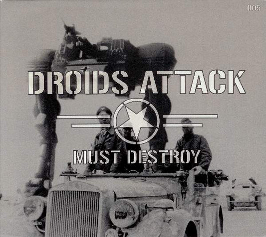 Droids Attack – Must Destroy CD