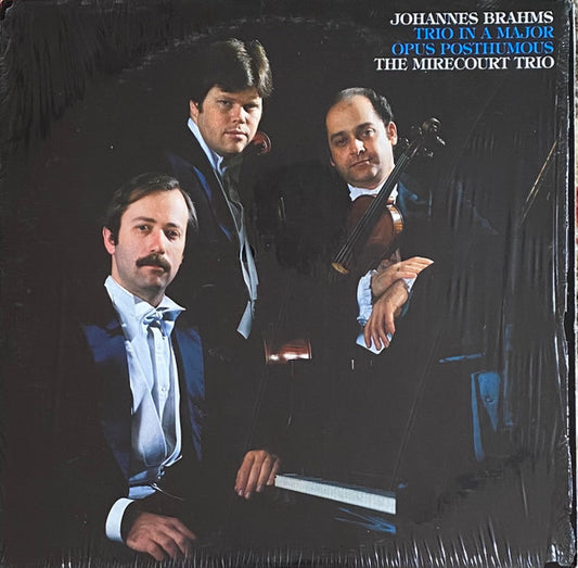 The Mirecourt Trio / Brahms – Trio In A Major, Opus Posthumous LP