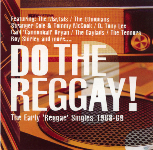 Various – Do The Reggay!: The Early 'Reggae' Singles 1968-1969 CD
