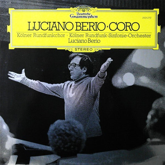 Luciano Berio - Kölner Rundfunkchor - Kölner Rundfunk-Sinfonie-Orchester – Coro LP