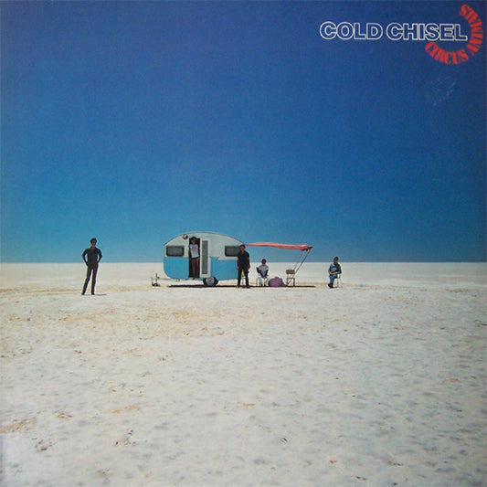 Cold Chisel – Circus Animals LP