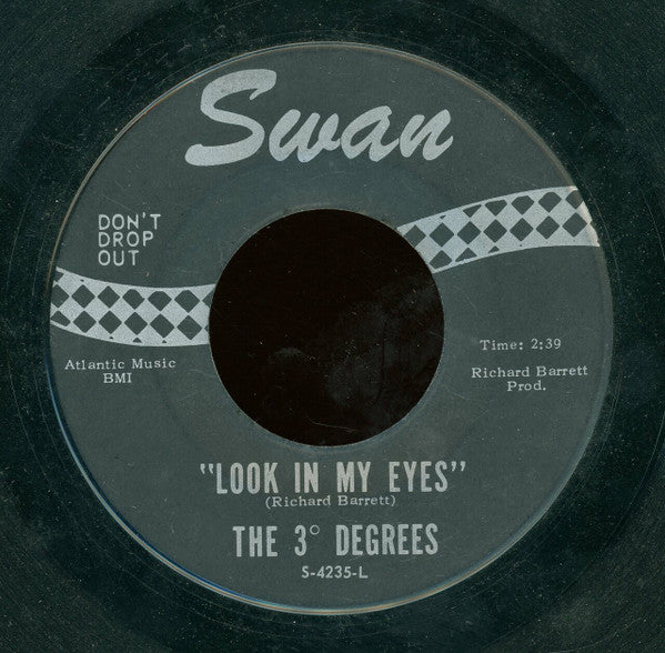 The 3° Degrees - Look In My Eyes / Drivin Me Mad 7"