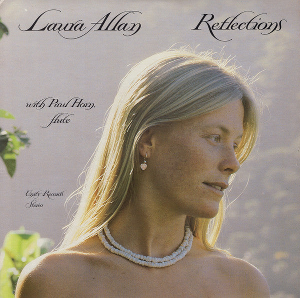 Laura Allan with Paul Horn – Reflections (1980 Unity pressing) LP