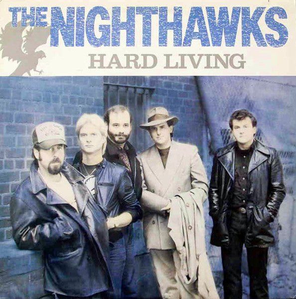 The Nighthawks – Hard Living LP