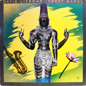 David Liebman - Sweet Hands LP