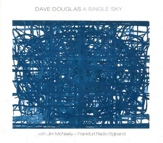Dave Douglas With Jim McNeely + Frankfurt Radio Bigband – A Single Sky CD