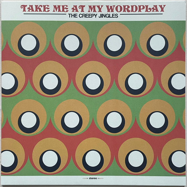 The Creepy Jingles – Take Me At My Wordplay LP