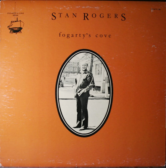 Stan Rogers – Fogarty's Cove LP