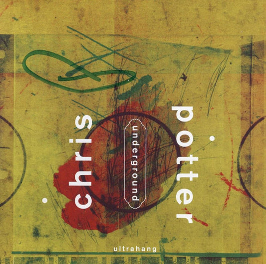Chris Potter Underground – Ultrahang CD