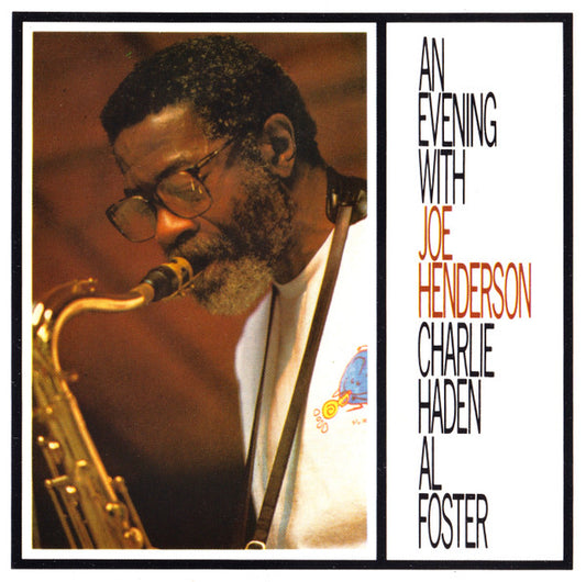Joe Henderson - Charlie Haden - Al Foster – An Evening With Joe Henderson CD