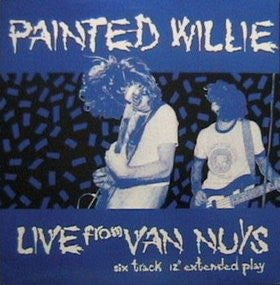 Painted Willie – Live From Van Nuys EP