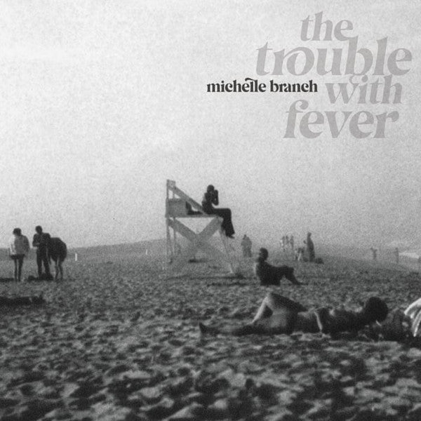 Michelle Branch – The Trouble With Fever LP