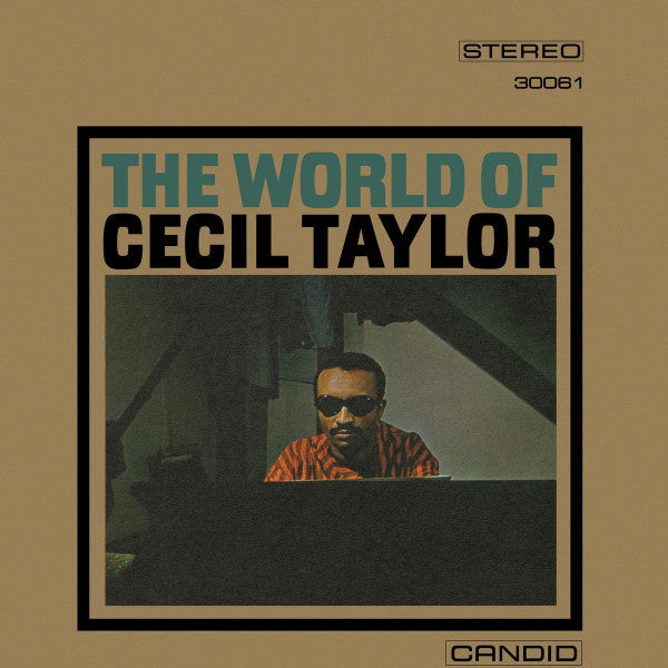 Cecil Taylor – The World Of Cecil Taylor