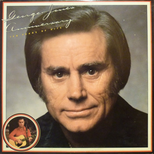 George Jones – Anniversary - Ten Years Of Hits LP