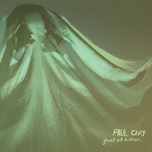 Paul Cary ‎– Ghost Of A Man LP