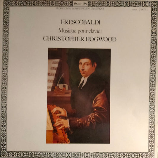 Frescobaldi / Christopher Hogwood - Keyboard Music 2LP