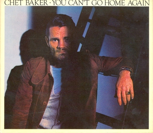 Chet Baker – You Can't Go Home Again CD