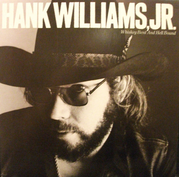 Hank Williams Jr. - Whiskey Bent and Hell Bound LP