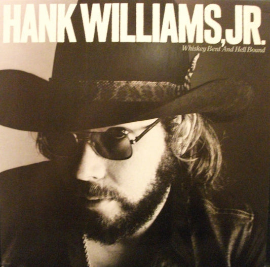 Hank Williams Jr. - Whiskey Bent and Hell Bound LP