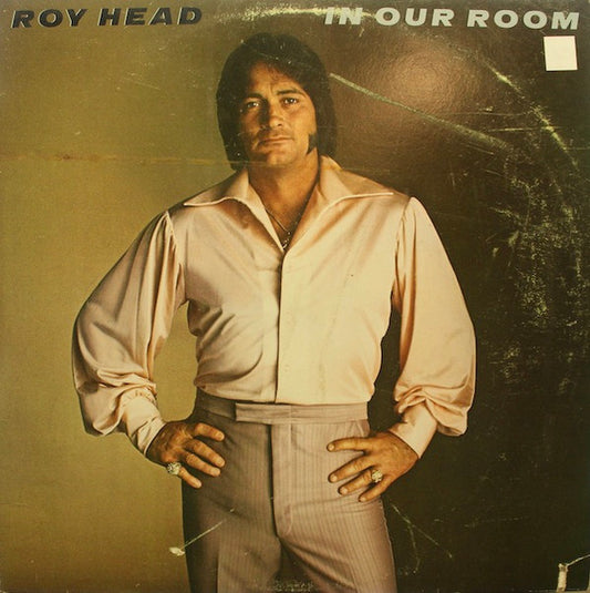 Roy Head – In Our Room LP