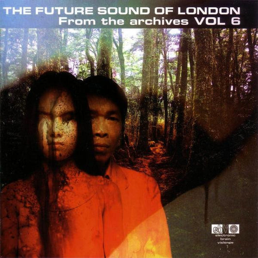 The Future Sound Of London – From The Archives Vol 6 CD