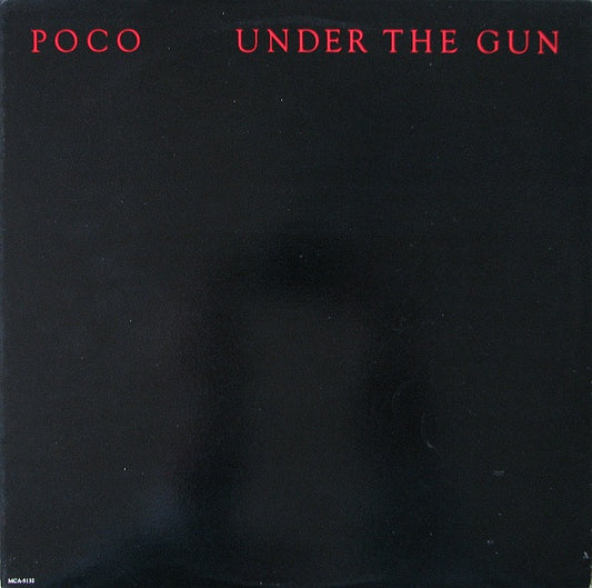 Poco – Under The Gun LP