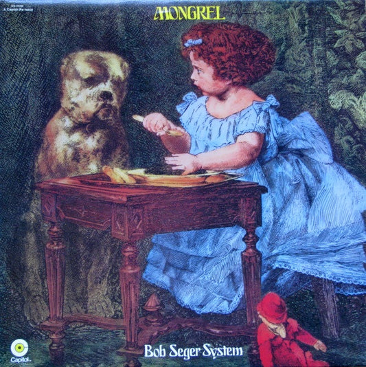 Bob Seger System – Mongrel LP