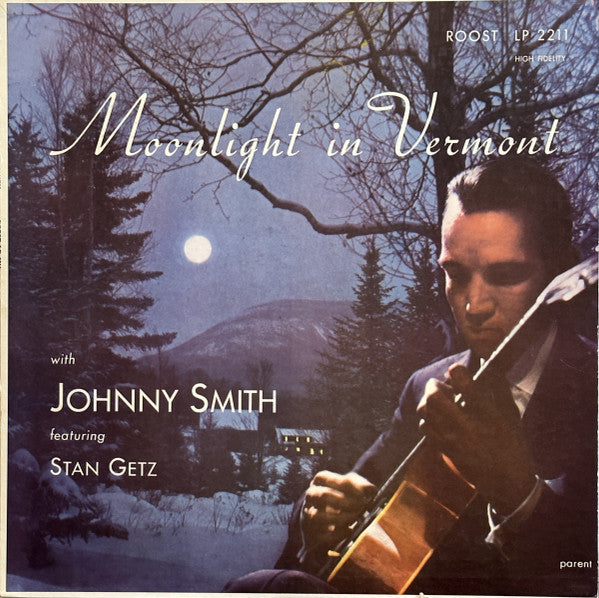 Johnny Smith Quintet Featuring Stan Getz – Moonlight In Vermont LP
