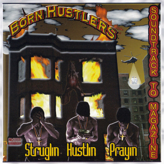 Born Hustlers – Struglin', Hustlin', Prayin' CD