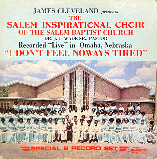 Rev. James Cleveland Presents The Salem Inspirational Choir – I Don't Feel Noways Tired 2LP