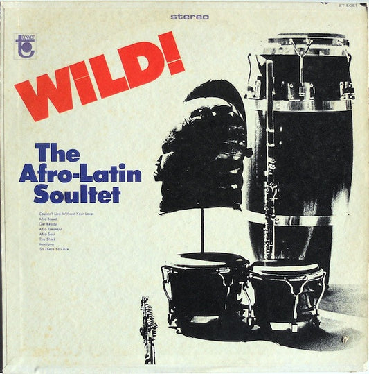 The Afro Latin Soultet Featuring Phil Moore III ‎– Wild! LP