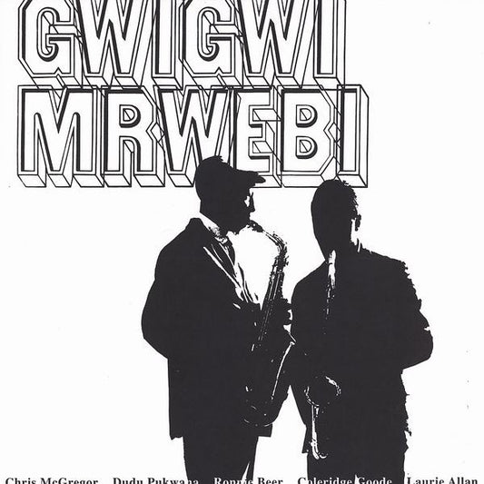 Gwigwi Mrwebi - Mbaqanga