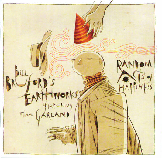 Bill Bruford's Earthworks Featuring Tim Garland – Random Acts Of Happiness CD