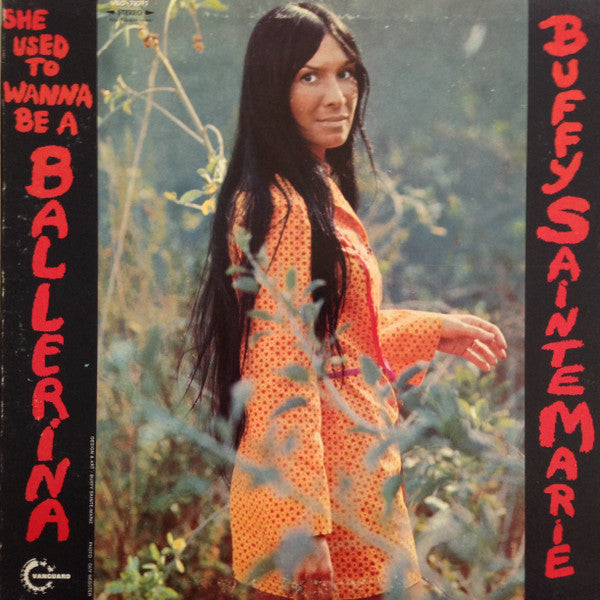 Buffy Sainte-Marie - She Used To Wanna Be A Ballerina LP