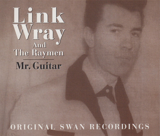 Link Wray And The Raymen – Mr. Guitar CD