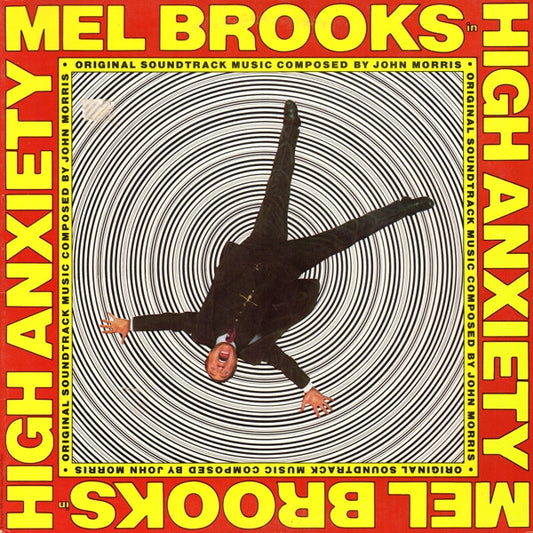 John Morris – High Anxiety - Original Soundtrack / Mel Brooks' Greatest Hits Featuring The Fabulous Film Scores Of John Morris LP