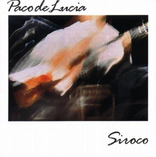 Paco De Lucia – Siroco LP