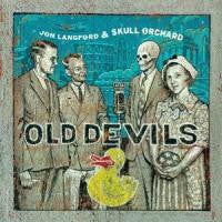Jon Langford & Skull Orchard – Old Devils (Test Pressing) LP