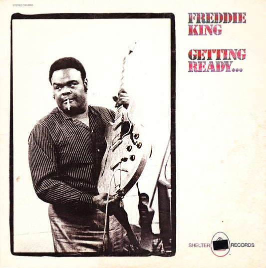 Freddie King - Getting Ready LP