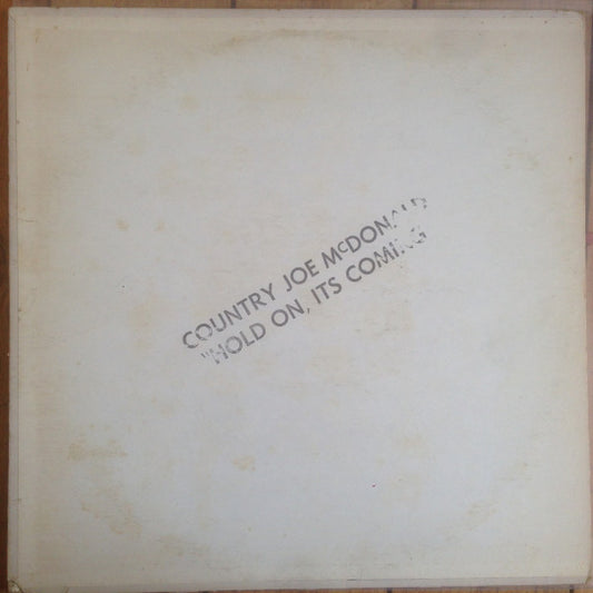 Country Joe McDonald – Hold On, It's Coming (Promo, White Label) LP