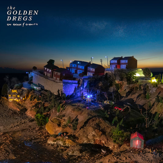 The Golden Dregs – On Grace & Dignity