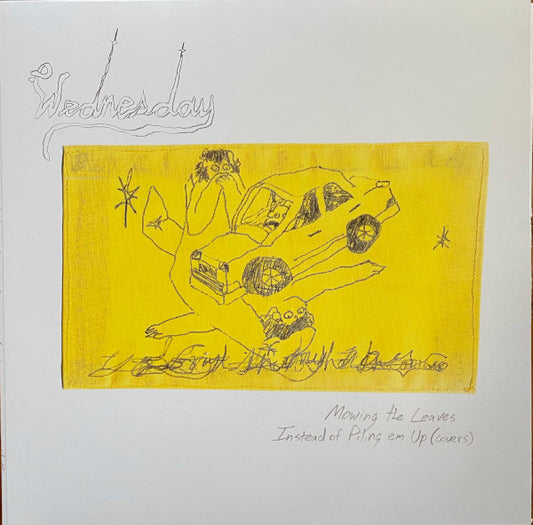 Wednesday – Mowing The Leaves Instead Of Piling 'Em Up (Yellow Translucent) LP